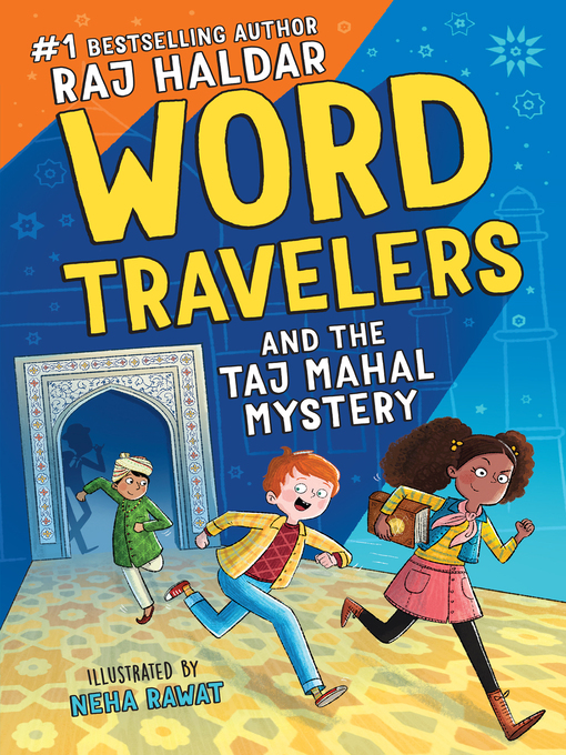Title details for Word Travelers and the Taj Mahal Mystery by Raj Haldar - Available